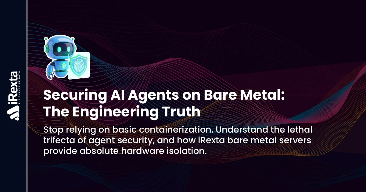 A promotional graphic for iRexta about securing AI agents on bare metal servers, featuring a robot holding a shield and text emphasizing hardware isolation for security.