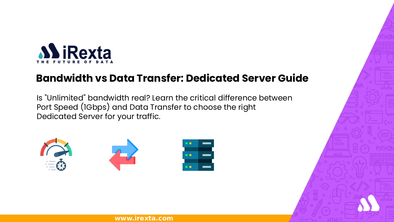 Guide on data transfer and bandwidth for dedicated servers, highlighting key differences and best practices.